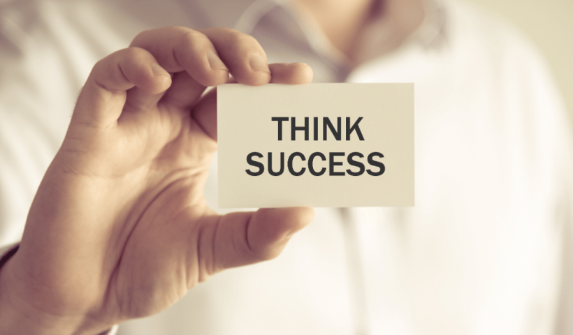3 Reasons Successful Thinking is the Key to Your Success